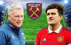 Harry Maguire chưa hoàn toàn là người của West Ham